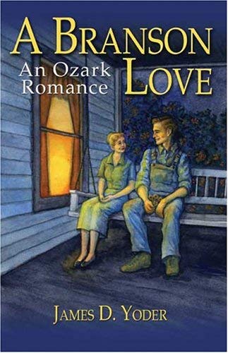 Stock image for A Branson Love: An Ozark Romance for sale by Top Notch Books