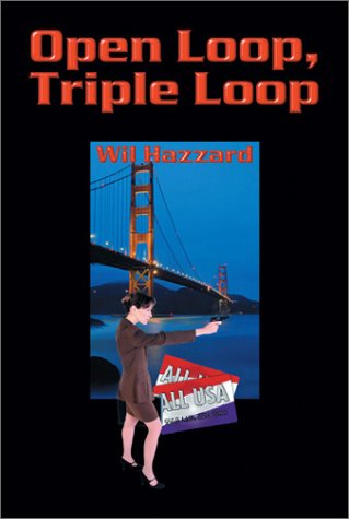 Open Loop, Triple Loop - Hazzard, Wil