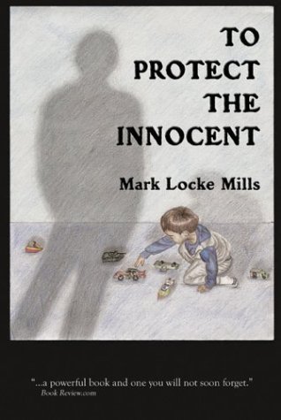 9781592864133: To Protect the Innocent