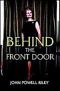 Stock image for Behind the Front Door: A Collection of Short Stories for sale by Books From California