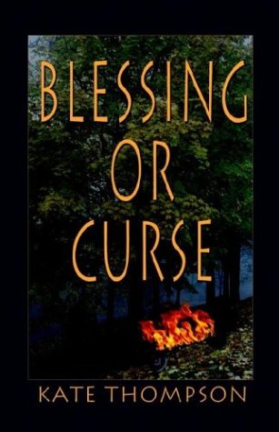 Blessing or Curse (9781592864904) by Thompson, Kate