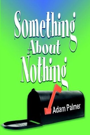 9781592865284: Something about Nothing