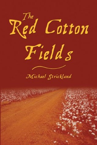 9781592865536: The Red Cotton Fields