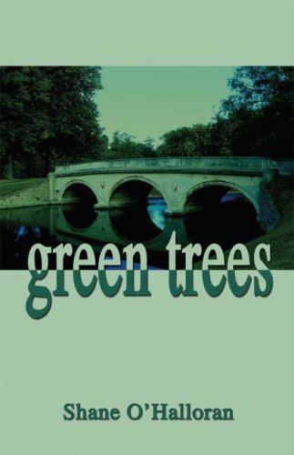 green trees - O'Halloran, Shane