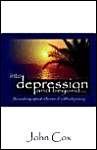 9781592868698: Into Depression and Beyond: An Autobiographical Reflection of a Difficult Journey