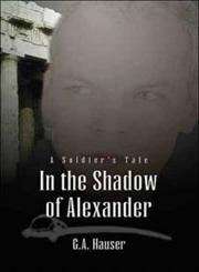 Imagen de archivo de In the Shadow of Alexander a la venta por Celt Books