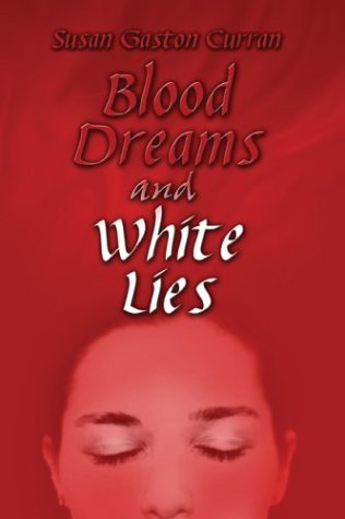 Stock image for Blood Dreams and White Lies for sale by Ergodebooks