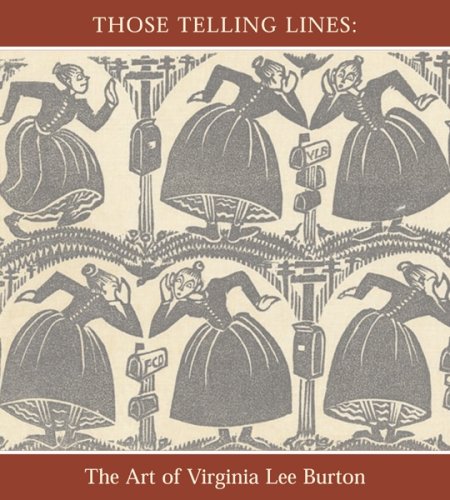 Beispielbild fr THOSE TELLING LINES: THE ART OF VIRGINIA LEE BURTON zum Verkauf von Elaine Woodford, Bookseller