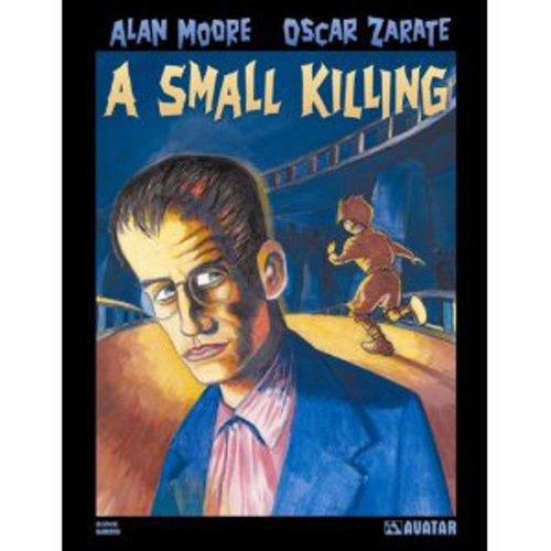 9781592910106: Alan Moore's A Small Killing Hardcover