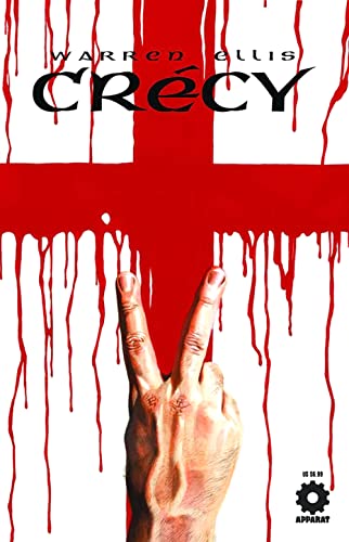 Stock image for Warren Ellis' Crecy for sale by Russell Books