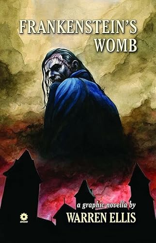 9781592910755: Warren Ellis' Frankenstein's Womb