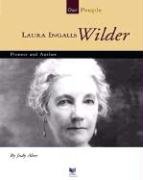 Laura Ingalls Wilder: Pioneer and Author (Spirit of America, Our People) (9781592960071) by Alter, Judy