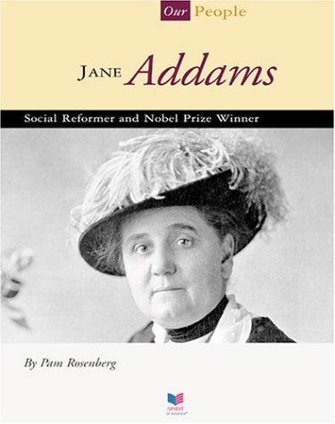 Beispielbild fr Jane Addams : Social Reformer and Nobel Prize Winner zum Verkauf von Better World Books