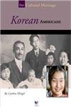 Stock image for Korean Americans (Spirit of America, Our Cultural Heritage) for sale by Gulf Coast Books