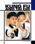 Beispielbild fr Kung Fu and Tai Chi (The Child's World of Sports-Martial Arts) zum Verkauf von Jenson Books Inc