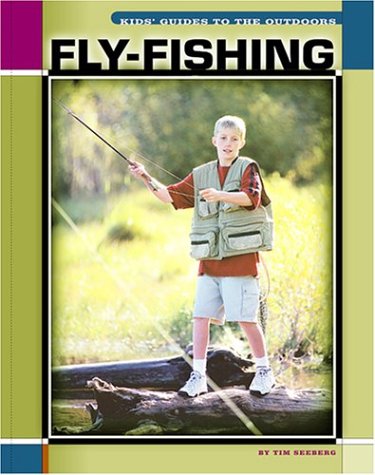 9781592960347: Fly-Fishing (The Child's World of Sports-Outdoor Guides)