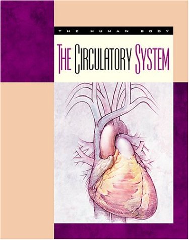 9781592960361: The Circulatory System (Body Systems)