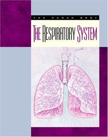 Beispielbild fr The Respiratory System zum Verkauf von Better World Books