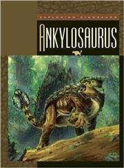 9781592960422: Ankylosaurus (Science of Dinosaurs)