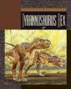 Beispielbild fr Tyrannosaurus Rex zum Verkauf von Better World Books