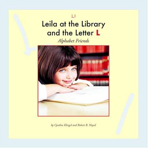 9781592961023: Leila at the Library and the Letter L (Alphabet Friends)