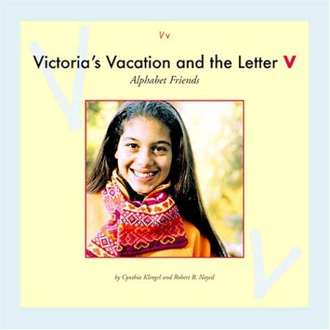 9781592961122: Victoria's Vacation and the Letter V (Alphabet Friends)