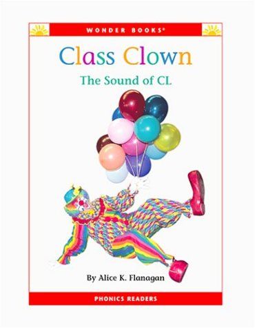9781592961559: Class Clown: The Sound of Cl (Phonic Readers)