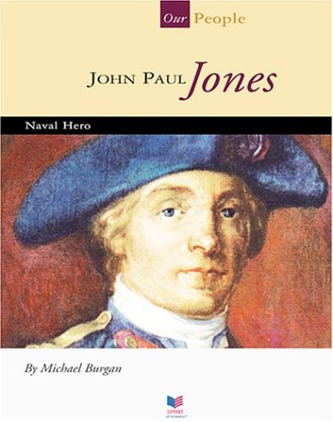 Beispielbild fr John Paul Jones: Naval Hero (Spirit of America: Our People) zum Verkauf von SecondSale