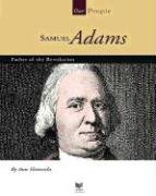 Samuel Adams: Father Of The Revolution (Our People) (9781592961771) by Heinrichs, Ann