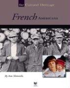 9781592961801: French Americans (Our Cultural Heritage)