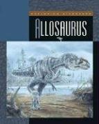 Stock image for Allosaurus for sale by Better World Books