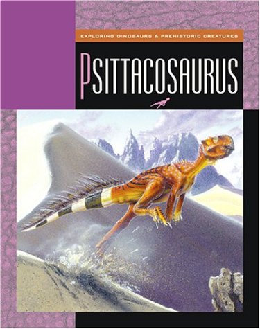 Beispielbild fr Psittacosaurus zum Verkauf von Better World Books