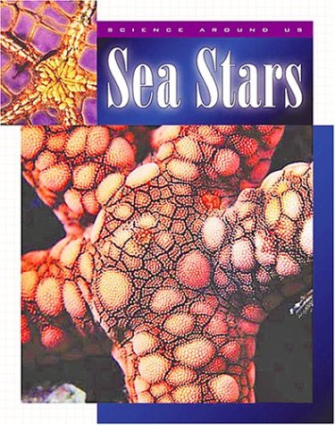 Sea Stars (Science Around Us) (9781592962754) by Logue, Mary