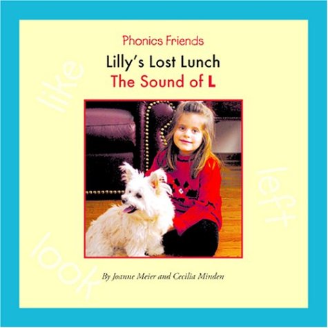 Beispielbild fr Lilly's Lost Lunch : The Sound of L zum Verkauf von Better World Books