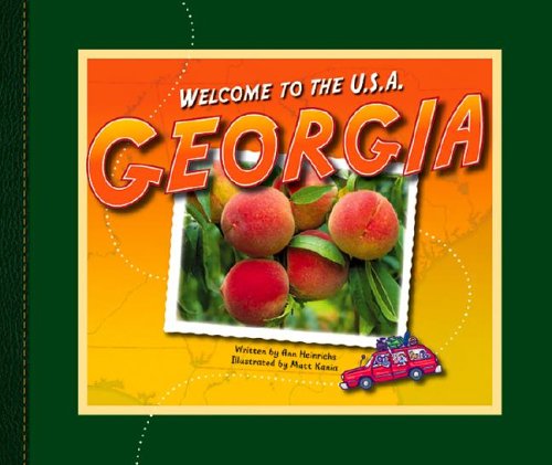 Georgia (Welcome to the U.S.A., 1232) (9781592963737) by Heinrichs, Ann