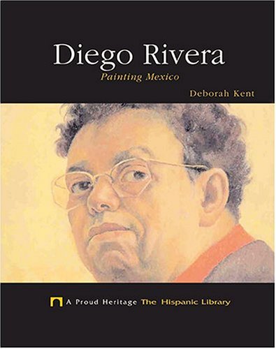 Beispielbild fr Diego Rivera: Painting Mexico (A Proud Heritage: The Hispanic Library) zum Verkauf von HPB Inc.