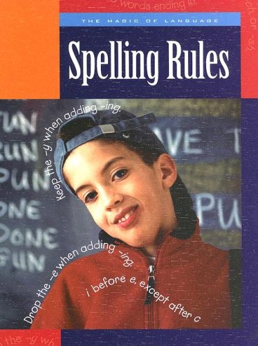 Spelling Rules (The Magic of Language) (9781592964352) by Heinrichs, Ann