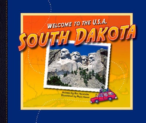 South Dakota (Welcome to the U.S.A.) (9781592964833) by Heinrichs, Ann