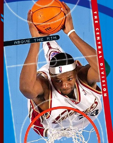 9781592965267: Above the Rim: The Central Division (Above the Rim, 1253)
