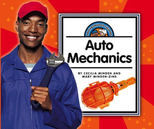 9781592965601: Auto Mechanics (Neighborhood Helpers, 1255)