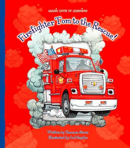 Stock image for Firefighter Tom to the Rescue! (Magic Door to Learning, 1246) for sale by Irish Booksellers