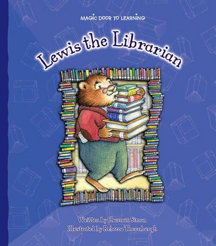 Beispielbild fr Lewis the Librarian zum Verkauf von Better World Books