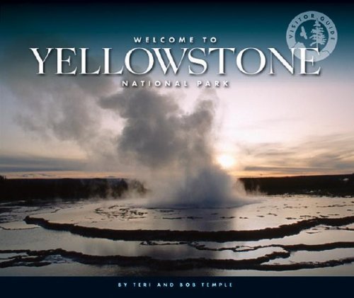 Stock image for Welcome to Yellowstone National Park for sale by Better World Books
