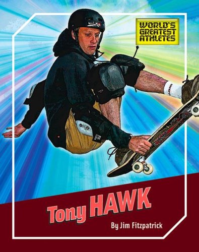 Stock image for Tony Hawk (The World's Greatest Athletes) for sale by Books of the Smoky Mountains