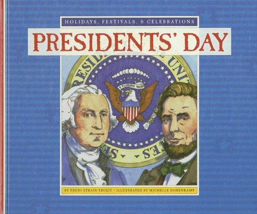 Imagen de archivo de Presidents' Day a la venta por Better World Books