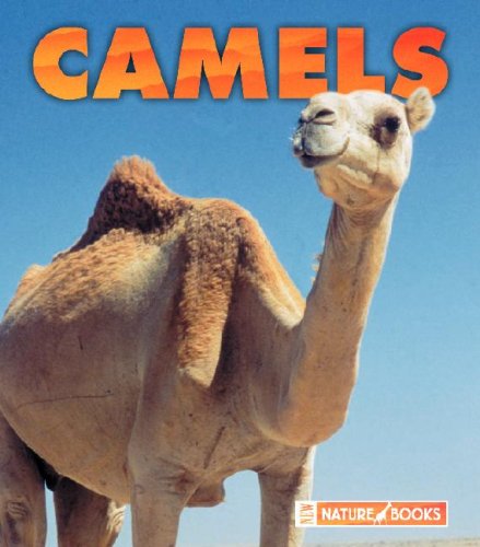 9781592968442: Camels (New Naturebooks)