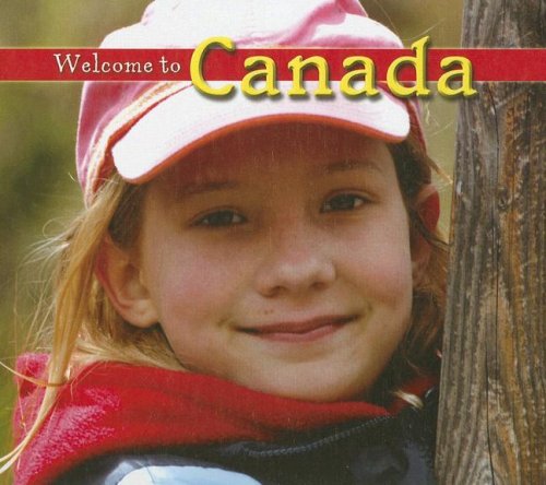 Beispielbild fr Welcome to Canada zum Verkauf von Better World Books