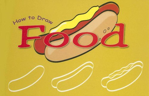 Imagen de archivo de How to Draw Food a la venta por Better World Books: West