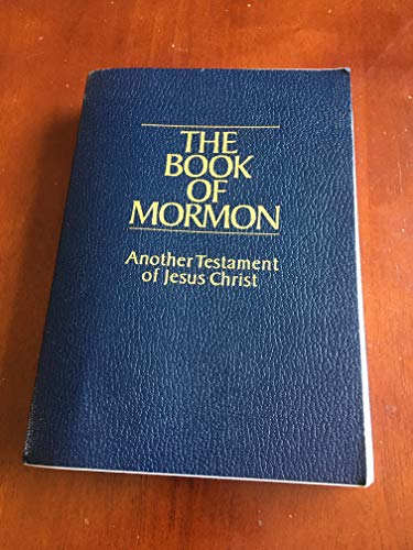 BOOK OF MORMON,AN ACCOUNT WRITTEN BY THE HAND OF MORMON UPON PLATES TAKEN FROM THE PLATES OF NEPHI - SMITH, JOSEPH, JUN. (TRANS)