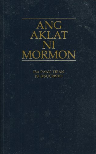 9781592975150: Ang Aklat Ni Mormon Isa Pang Tipan Ni Jesucristo (Tagalog Version)